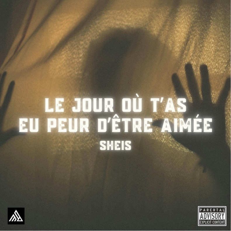 Pochette de Le jour où t’as eu peur d’être aimée par SHEIS